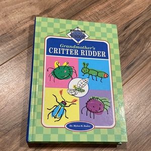 Grandmothers Critter Ridder by Dr Myles H Bader